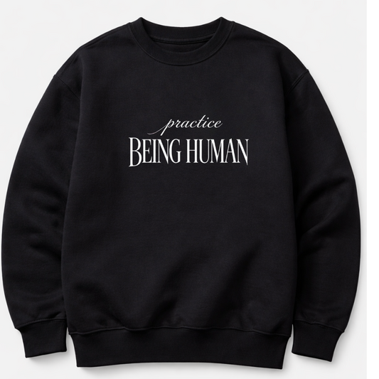 Be Human Crew Sweatshirt